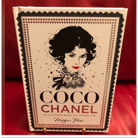 Coco Chanel The Illustrated World of a Fashion Icon Hardcover by Megan Hess NEW